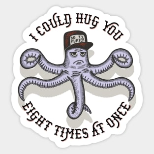 I can hug you eight times at once Sticker